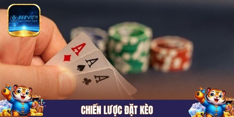 Chiến lược đặt kèo