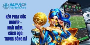 Kèo Phạt Góc 868Vip - Khái Niệm, Cách Đọc Trong Bóng Đá