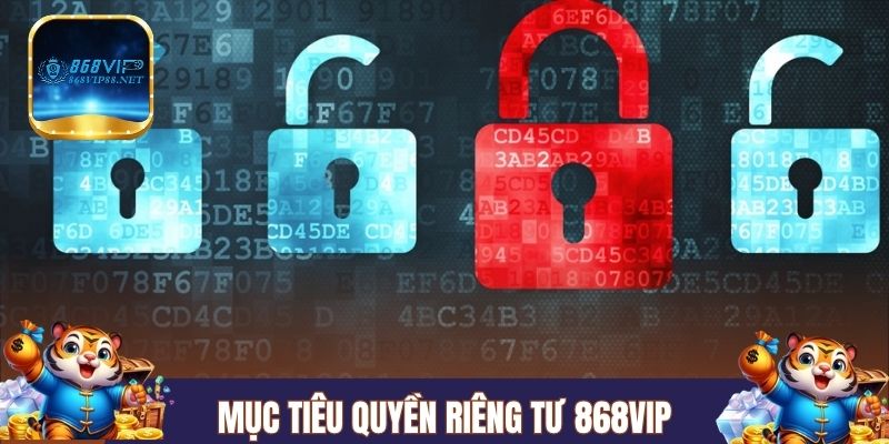 Mục tiêu quyền riêng tư 868Vip