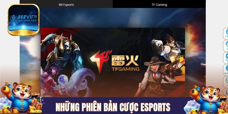 Những phiên bản trò chơi cược Esports hot nhất 