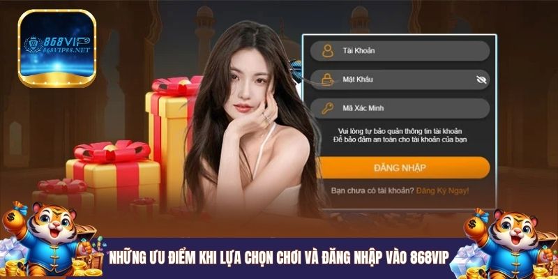 Những ưu điểm khi lựa chọn chơi cá cược và đăng nhập vào 868VIP
