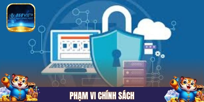 Phạm vi chính sách