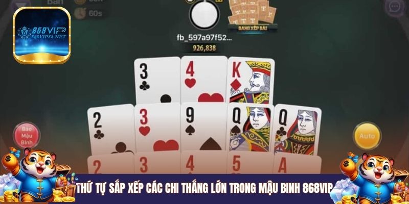 Thứ tự sắp xếp các chi thắng lớn trong mậu binh  868VIP