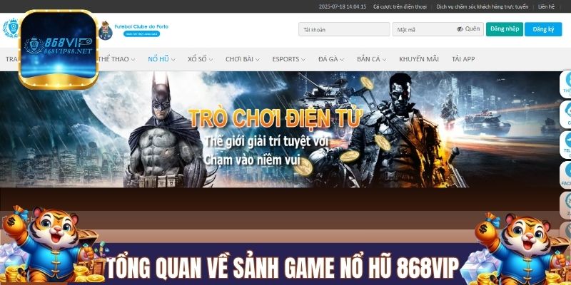 Tổng quan về sảnh game nổ hũ 868VIP 