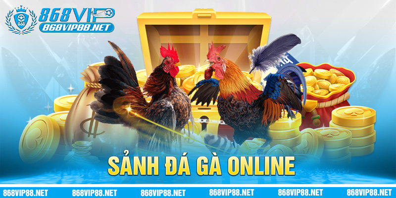 Sảnh đá gà online cực hấp dẫn
